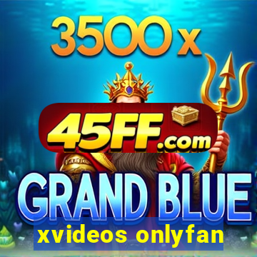 xvideos onlyfan